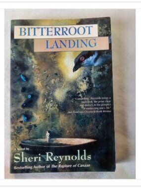 Bitterroot Landing Sheri Reynolds 1997 First Berkley Trade Paperback Edition